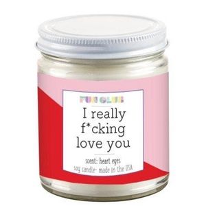 I really F’ing love you candle